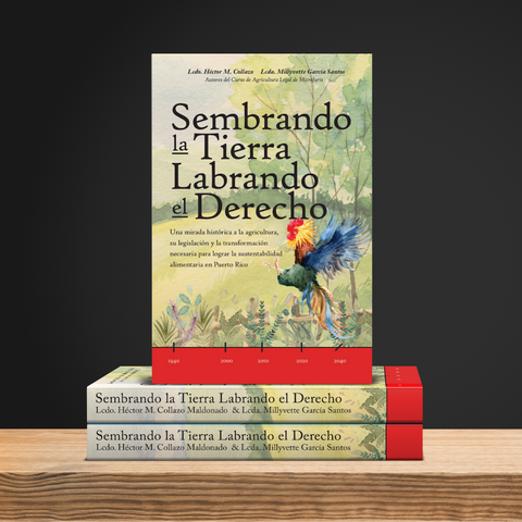 Sembrando la Tierra Labrando el Derecho