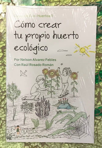 Cómo Crear Tu Propio Huerto Ecológico