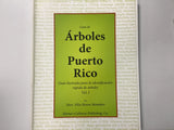 Guía de árboles de Puerto Rico  Vol. 1